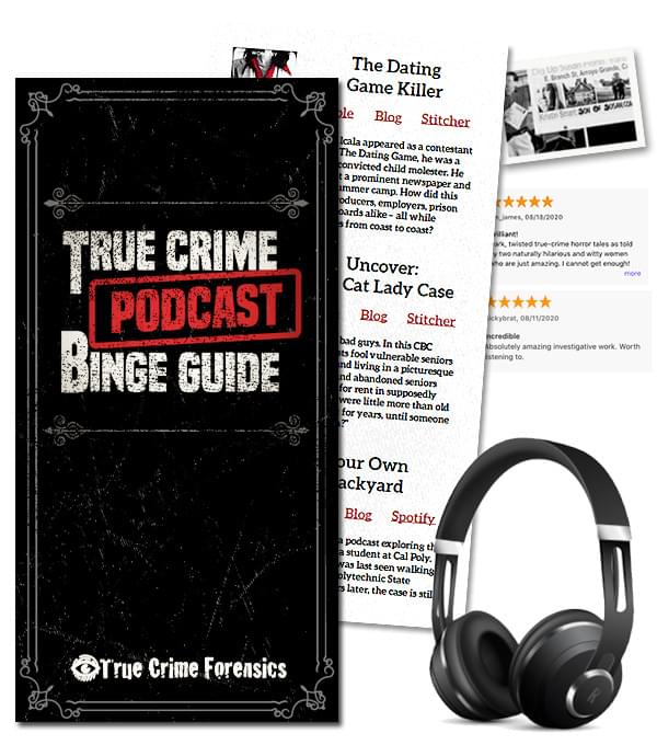 True Crime Podcast Binge Guide True Crime Forensics